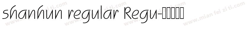 shanhun regular Regu字体转换